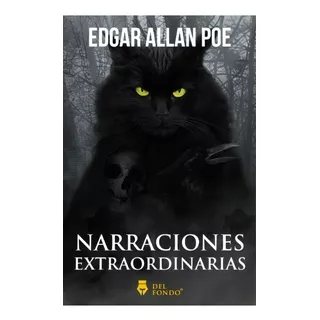 Narraciones Extraordinarias - Edgard Allan Poe, De Poe, Edgar Allan. Del Fondo Editorial, Tapa Blanda En Español, 2020