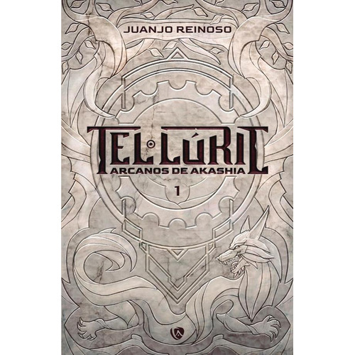 Tel·lúric, de JUANJO REINOSO. Editorial Ediciones Arcanas, tapa blanda en español, 2023