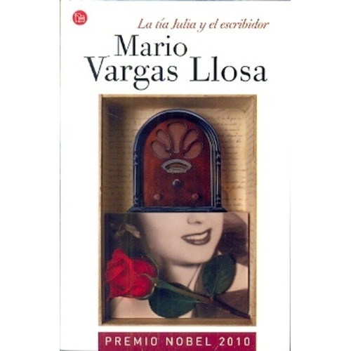 La Tía Julia Y El Escribidor - Vargas Llosa, Mario