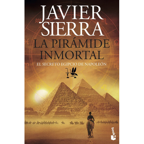 La Pirámide Inmortal, De Javier Sierra., Vol. 1.0. Editorial Booket, Tapa Blanda En Español, 2017