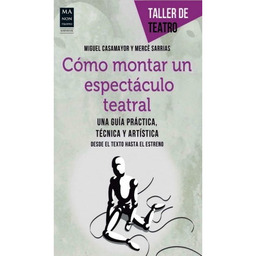 Como Montar Un Espectaculo Teatral - Taller De Teatro