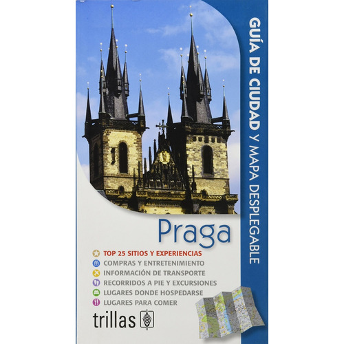 Praga: Guia De Ciudad Y Mapa Desplegable, De Editorial Trillas. Editorial Trillas, Tapa Blanda, Edición 1 En Español, 2010