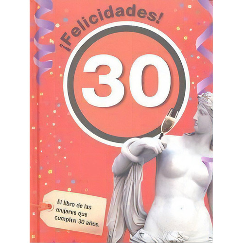 Felicidades 30-mujer, De Rosés Collado, Laia. Editorial Acv Edicions, Tapa Dura En Español