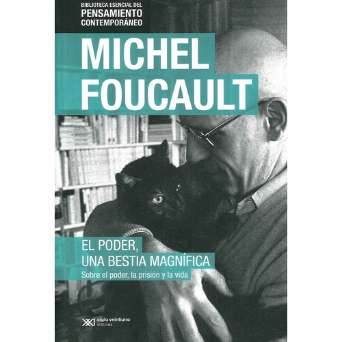 El Poder, Una Bestia Magnífica, De Michel Foucault. Editorial Siglo Xxi, Tapa Blanda En Español