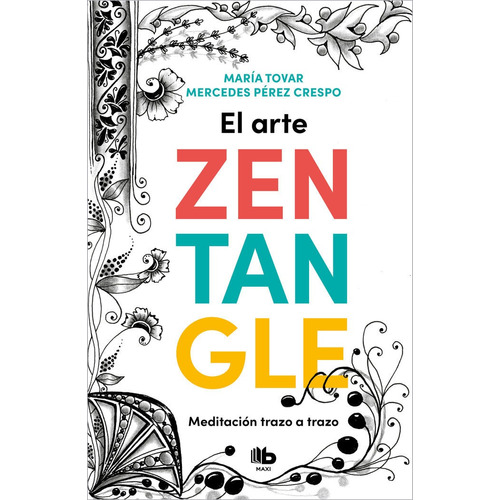 Libro El Arte Del Zentangle