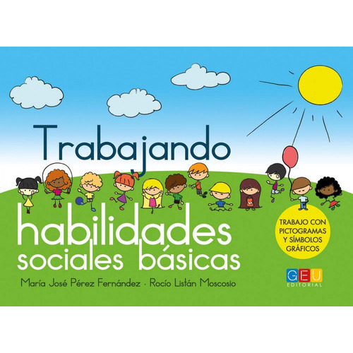 Trabajando Habilidades Sociales Básicas, De Scosio, Roc. Editorial Geu, Edición 2013 En Español