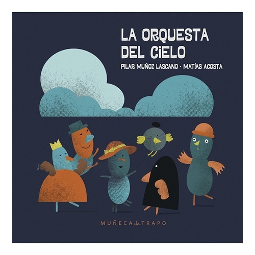 Libro La Orquesta Del Cielo Muñeca De Trapo