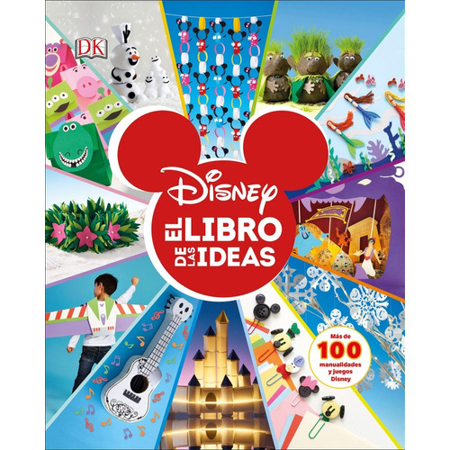Dk Enciclopedia Disney: El Libro De Las Ideas