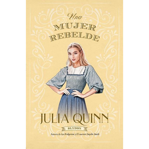 Libro Una Mujer Rebelde (blydon 3) - Julia Quinn - Titania