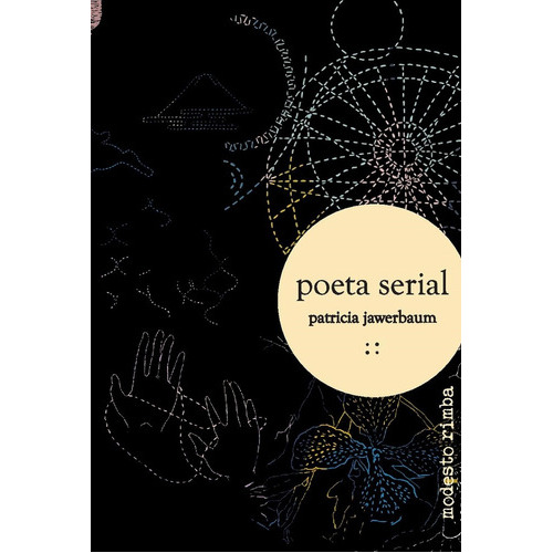 Poeta Serial, De Jawerbaum, Patricia. Serie N/a, Vol. Volumen Unico. Editorial Modesto Rimba, Tapa Blanda, Edición 1 En Español, 2020