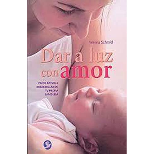 Dar A Luz Con Amor