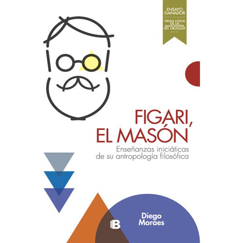 Figari, El Masón, de Moraes, Diego. Editorial Ediciones B, tapa blanda en español