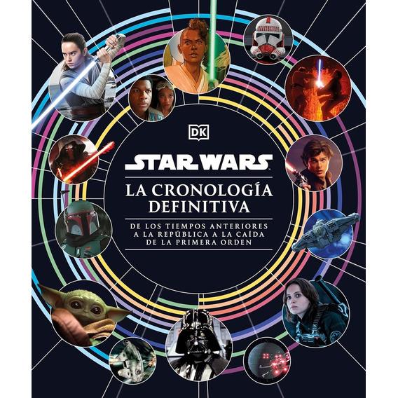 Star Wars. La Cronología Definitiva - Vv.aa
