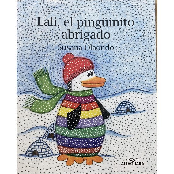 Lali, El Pingüinito Abrigado - Olaondo Susana