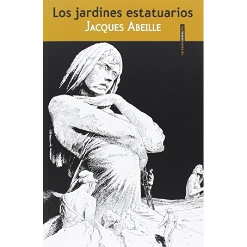 Los Jardines Estatuarios - Abeille, Jacques