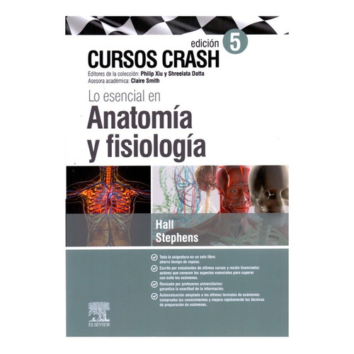 Cursos Crash Lo Esencial En Anatomía Y Fisiología 5ta Edicio