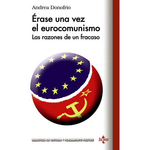 Erase Una Vez El Eurocomunismo, De Donofrío, Andrea. Editorial Tecnos, Tapa Blanda En Español, 9999