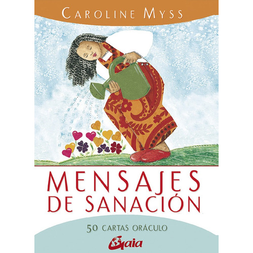 MENSAJES DE SANACIÓN: 50 cartas oráculo, de Myss, Caroline. Editorial Gaia Ediciones, tapa blanda, edición 1.0 en español, 2022