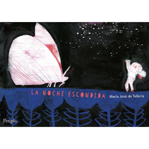 La Noche Escondida - María José De Telleria