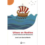 Libro Ulises En Rodiles - Garcia Martin, Jose Luis