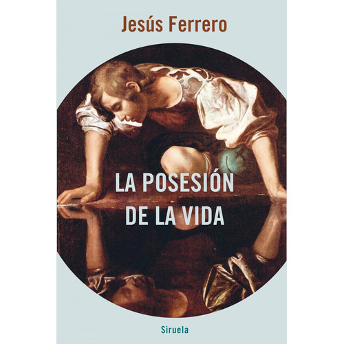 La Posesión De La Vida - Ferrero, Jesús
