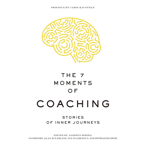 The 7 Moments Of Coaching - Alan Mcfarlane / Nia Plamenova