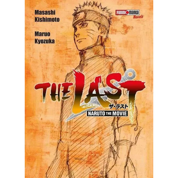 Naruto The Last, de Masashi Kishimoto. Serie Naruto Editorial Panini, tapa blanda, edición panini en español, 2021