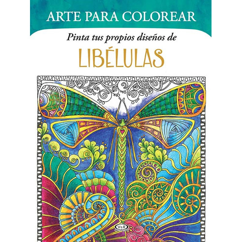 Arte Para Colorear Libelulas, De Vários. Editorial V&r, Tapa Blanda En Español