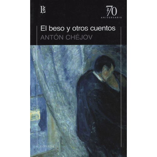 El Beso Y Otros Cuentos (ed.70 Aniversario)
