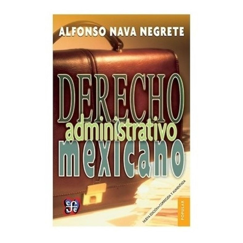 Alfonso Nava Negrete | Derecho Administrativo Mexicano