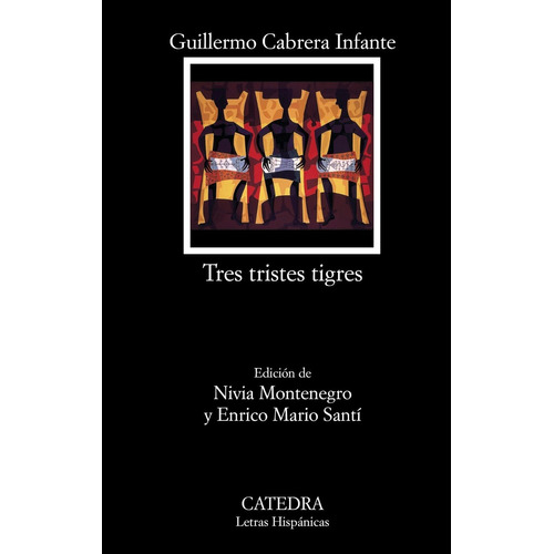 Tres Tristes Tigres, Guillermo Cabrera Infante, Cátedra
