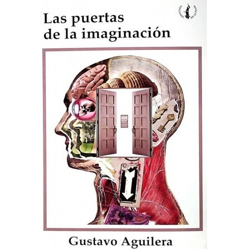Puertas De La Imaginacion, Las - Gustavo Aguilera