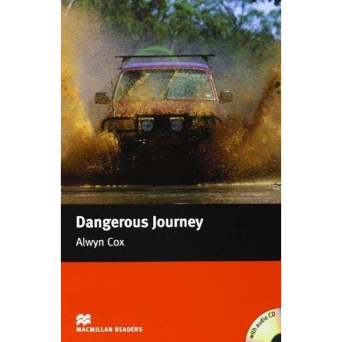 Dangerous Journey Macmillan Readers Level 2