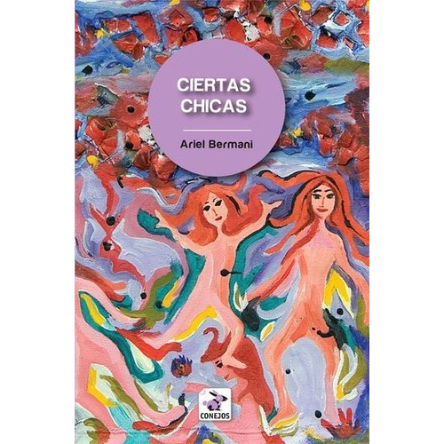 Ciertas Chicas - Ariel Bermani