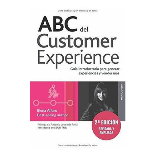 Abc Del Customer Experience Una Guia Introductoria., de Alfaro García, El. Editorial Maria Elena Alfaro Garcia en español