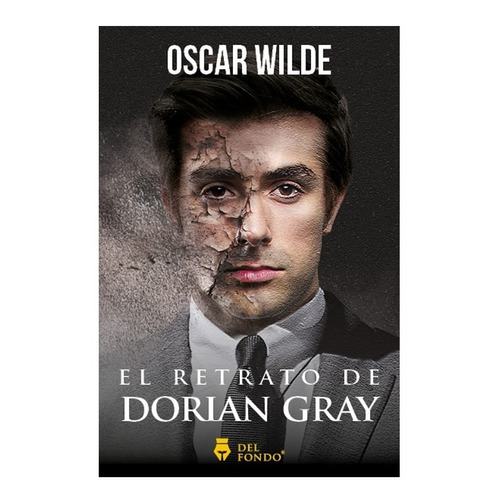 Retrato De Dorian Gray - Oscar Wilde - Del Fondo - Libro 