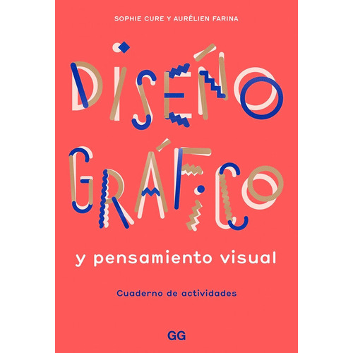 Diseño Gráfico Y Pensamiento Visual - Sophie Cure