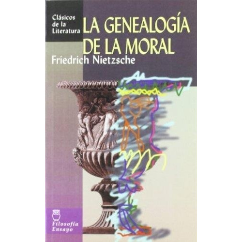 La Genealogia De La Moral  **promo** - Col. Clasicos De La L
