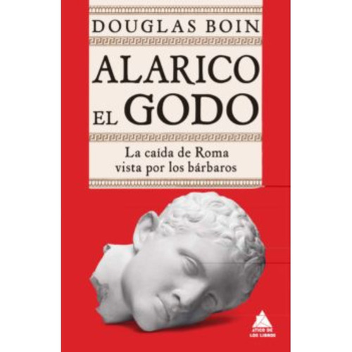 Libro Alarico el godo - Douglas Boin