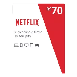 Cartão Pré-pago Netflix R$70 Reais - Assinatura Envio Rapido