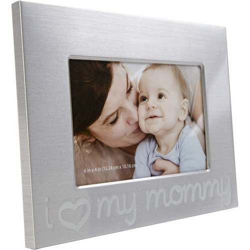 Marco De Fotos Porta Retrato I Love My Mommy 15 Cm X 10 Cm Color Plateado Liso