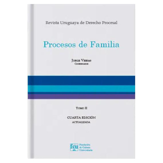 Libro: Procesos De Familia Tomo 2 Tercera Edicion / J Veiras
