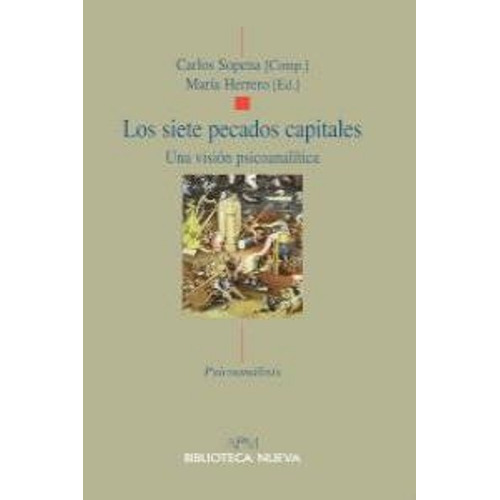 Los siete pecados capitales, de Herrero / Sopena, María / Carlos. Editorial Biblioteca Nueva, tapa blanda en español, 2022