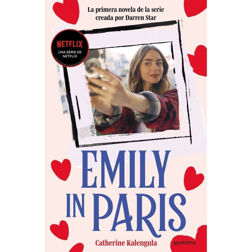 Emily in paris, de Kalengula, Catherine. Serie Serie Infinita Editorial Montena, tapa blanda en español, 2022