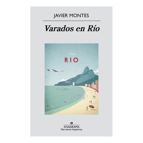 Varados En Rio, De Montes Javier. Editorial Anagrama En Español