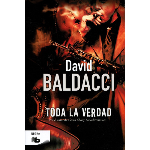 Toda la verdad ( Serie A. Shaw 1 ), de Baldacci, David. Serie Serie A. Shaw Editorial B de Bolsillo, tapa blanda en español, 2017