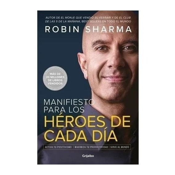 Manifiesto Para Los Héroes De Cada Día / Sharma (envíos)