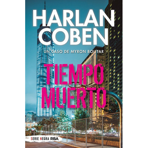 Tiempo Muerto, De Coben, Harlan. Editorial Rba Bolsillo, Tapa Blanda En Español