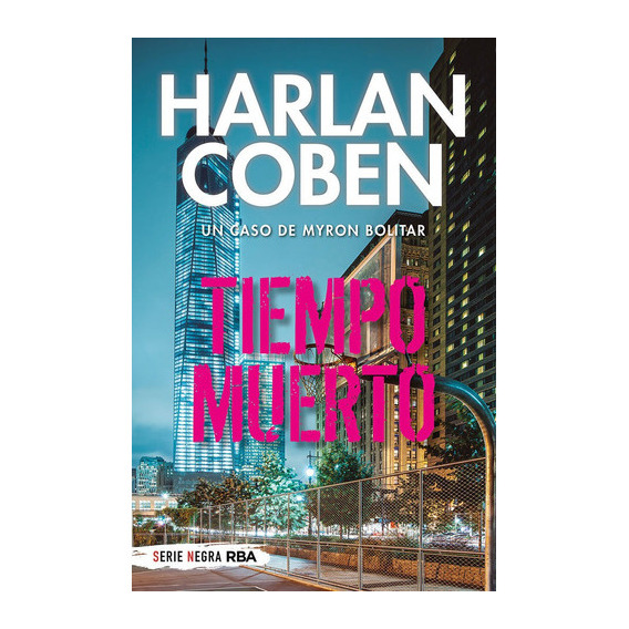 Tiempo Muerto, De Coben, Harlan. Editorial Rba Bolsillo, Tapa Blanda En Español