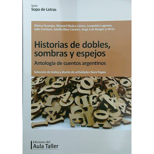 Historias De Dobles, Sombras Y Espejos - Sopa De Letras, De Vv. Aa.. Editorial Aula Taller, Tapa Blanda En Español